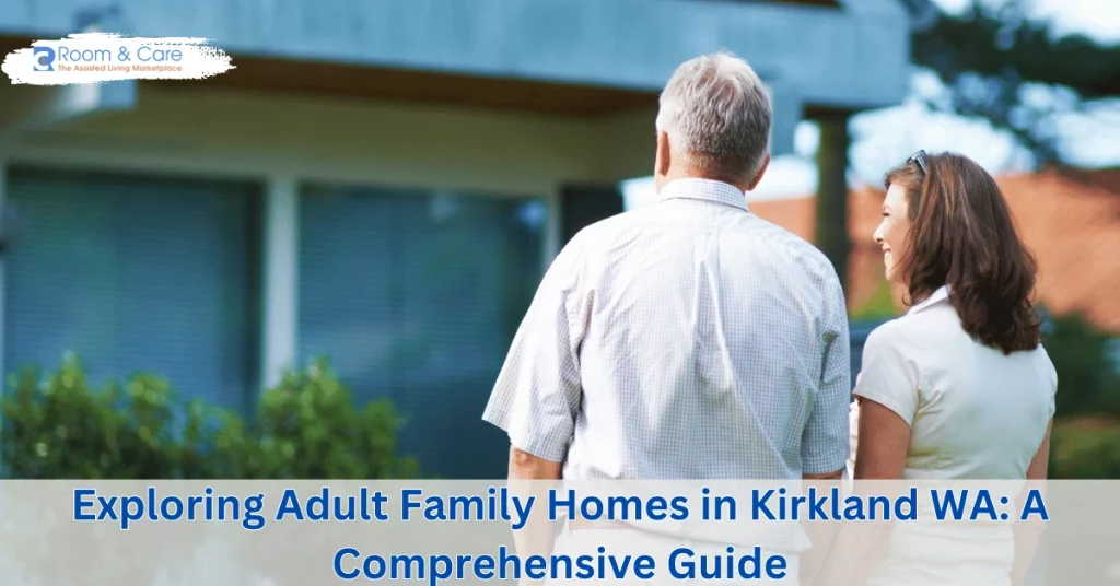 Adult Family Homes Kikland WA