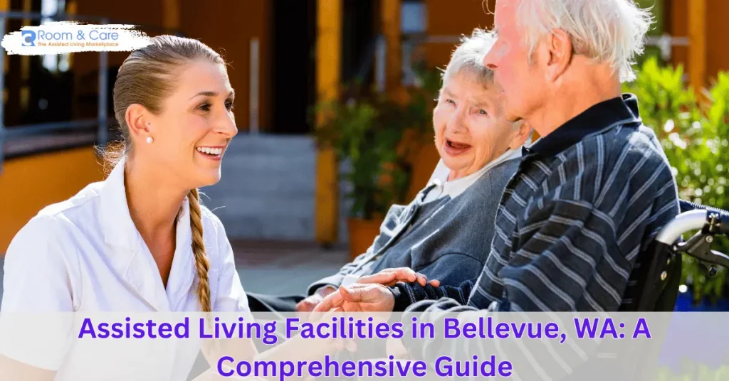 Assisted Living Facilities in Bellevue WA