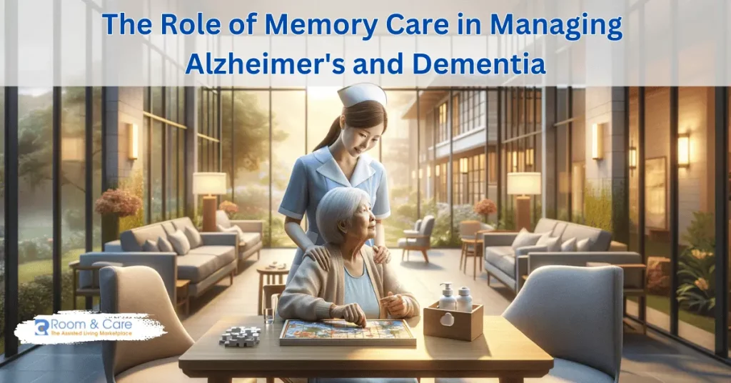 Role of Memory Care in Managing Alzheimers and Dementia