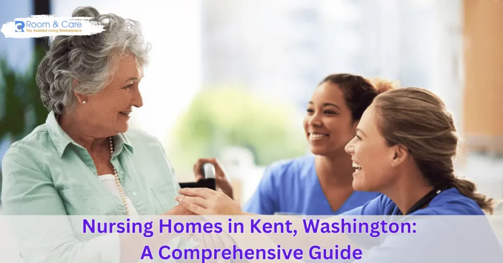 Nursing Homes in Kent Washington