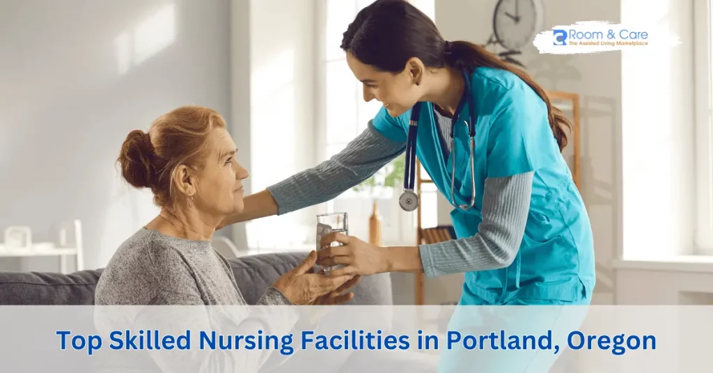 Skilled Nursing Facilities in Portland Oregon