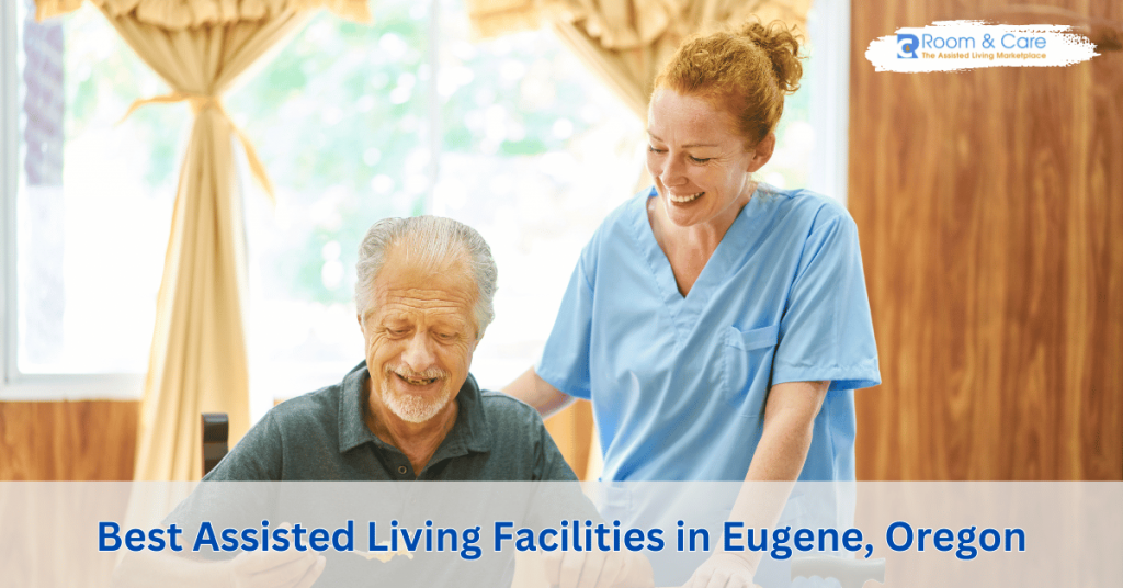 Assisted Living Facilities in Eugene Oregon