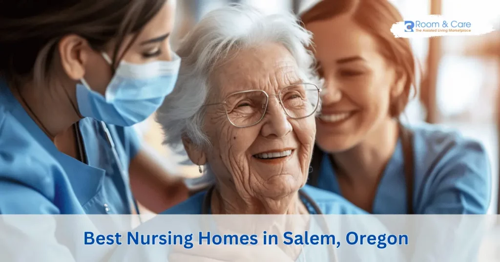 Nursing Homes in Salem Oregon